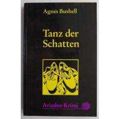 Tanz der Schatten &ndash; Agnes Bushell