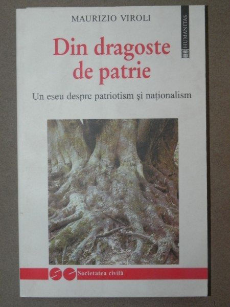 DIN DRAGOSTE DE PATRIE-MAURITIO VIROLI BUCURESTI