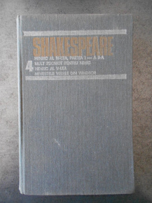 WILLIAM SHAKESPEARE - OPERE COMPLETE volumul 4 (1985, editie cartonata) foto