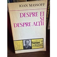 DESPRE EI SI DESPRE ALTII - IOAN MASSOFF