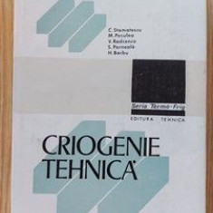 Criogenie tehnica C. Stamatescu, M. Peculea, V. Radcenco, S. Porneala