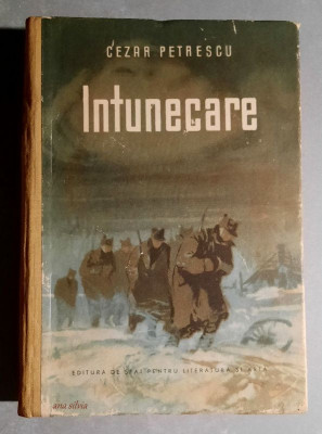 Intunecare - Cezar Petrescu 1953 * ilustratii color foto