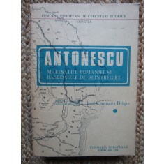 Antonescu - Maresalul Romaniei si rasboaiele de reintregire - J. C. Dragan, 1991