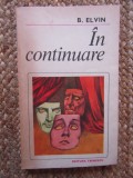 B. Elvin - In continuare, ACS