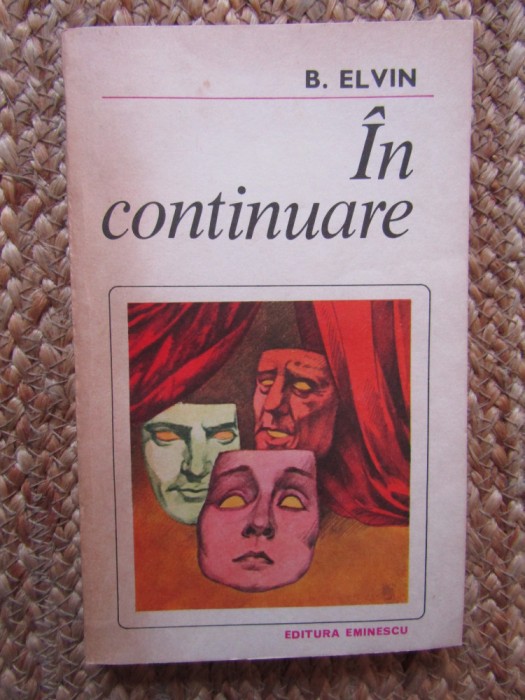 B. Elvin - In continuare