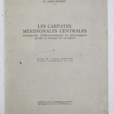 LES CARPATES MERIDIONALES CENTRALES par ST. GHIKA - BUDESTI , 1939, DEDICATIE *