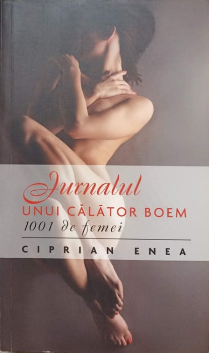 JURNALUL UNUI CALATOR BOEM. 1001 DE FEMEI-CIPRIAN ENEA-236914
