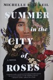 Summer in the City of Roses - Michelle Ruiz Keil, Carte straina, Carti in engleza, Carte anticariat stare buna