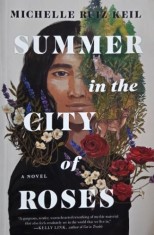 Summer in the City of Roses - Michelle Ruiz Keil