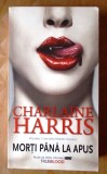 Cumpara ieftin Morti pana la apus - Charlaine Harris