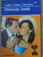 DISTRACTIE FATALA-CATHY GILLEN THACKER foto