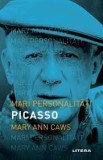 Mari personalitati. Picasso - Mary Ann Caws - Litera