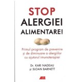 Stop alergiei alimentare! - Kari Nadeau, Sloan Barnett