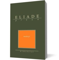 Maitreyi - Mircea Eliade, Humanitas