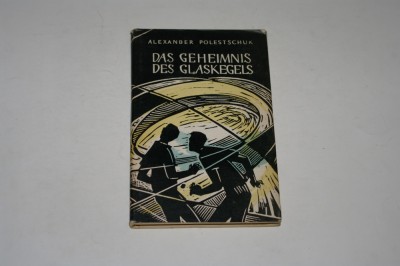 Das geheimnis des glaskegels - Alexander Polestschuk foto
