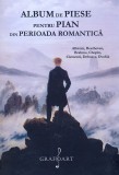 Album de piese pentru pian din perioada Romantica. Volumul I |