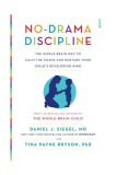 No-Drama Discipline | Daniel J. Siegel, Tina Payne Bryson, Scribe Publications