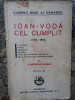 Ioan-Voda cel Cumplit - B.P. Hasdeu, Colectia Oamenii Mari ai Romaniei, Ed. 1926, Istorie