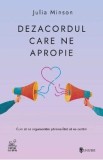 Dezacordul care ne apropie - Julia Minson
