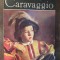 Vasile Nicolescu - Caravaggio