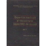Expertiza medicala si recuperarea capacitatii de munca, Volumul al II - lea