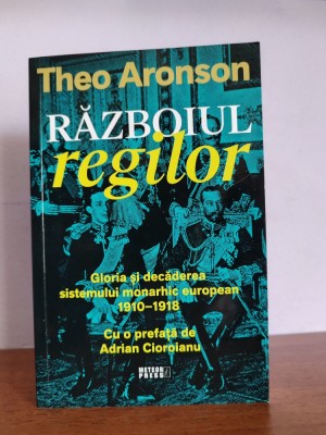 Theo Aronson &amp;ndash; Razboiul regilor foto