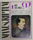 MANUSCRIPTUM , REVISTA TRIMESTRIALA EDITATA DE MUZEUL LITERATURII ROMANE , ANUL X , NR. 1 / 1979