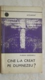 Florian Georgescu - Cine l-a creat pe Dumnezeu ?, 1969