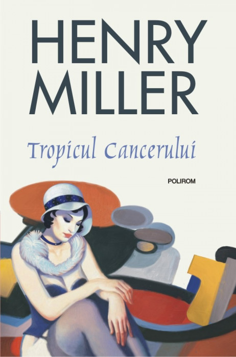 Tropicul Cancerului | Henry Miller