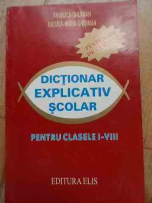 Dectionar Explicativ Scolar - Angelica Gherman Raluca-maria Gherman ,527511 foto