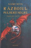 Naomi Novik - Razboiul pulberii negre