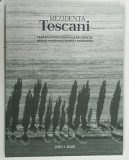 REZIDENTA TESCANI , TABARA INTERNATIONALA DE CREATIE PICTURA , SCULPTURA , GRAFICA , MULTIMEDIA de OVIDIU UNGUREANU , 2020