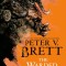 The Warded Man: Book One of the Demon Cycle