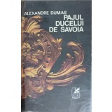 PAJUL DUCELUI DE SAVOIA-ALEXANDRE DUMAS-219169