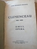 Tudor Teodorescu-Braniste - CLEMENCEAU 1841-1929 * Omul, Opera, 1930, Alta editura