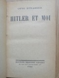 Hitler et moi - Otto Strasser - Paris ; Bernard Grasset, 1940