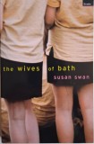 The Wives of Bath - Susan Swan, Carte in Engleza, Noua/Anticariat, Stare Buna/Foarte Buna