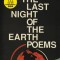 The Last Night of the Earth Poems