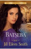 Batseba - Jill Eileen Smith