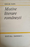 MOTIVE LITERARE ROMANESTI-EDGAR PAPU