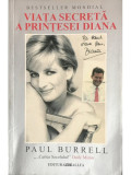 Paul Burrell - Viața secretă a prințesei Diana (editia 2008)