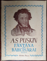 A. S. PUSKIN - FANTANA DIN BAHCISARAI (POEM) [trad. GEORGE LESNEA / 1949] foto