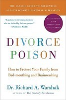 Divorce Poison: How to Protect Your Family from Bad-Mouthing and Brainwashing foto