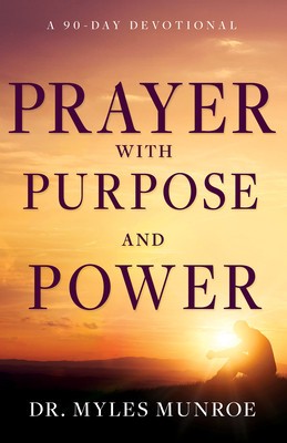 Prayer with Purpose and Power: A 90-Day Devotional foto