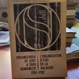 Organizarea de stat a Tarii Romanesti 1765-1782 - Valentin Al. Georgescu, Emanuela Popescu-Mihut