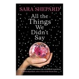 All The Things We Didn&#039;t Say