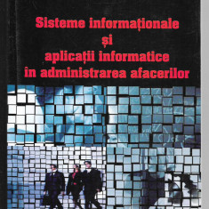 Sisteme informationale si aplicatii informatice in administrarea afacerilor