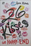 26 Kisses si un Happy-End - Anna Michels, Epica 2018, Roman de Dragoste, Limba Romana, Paperback