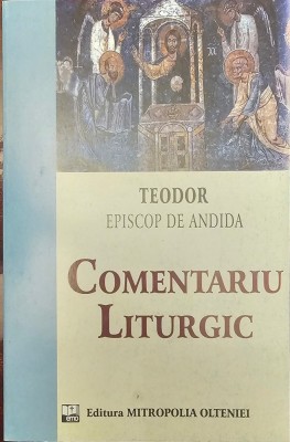 Comentariu Liturgic - Teodor de Andida foto