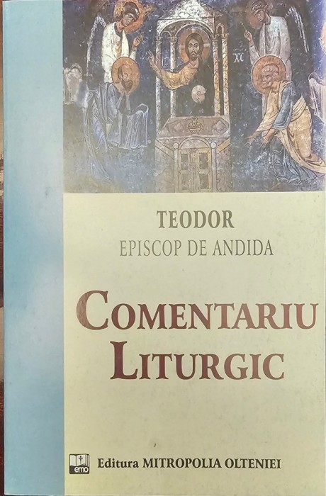 Comentariu Liturgic - Teodor de Andida